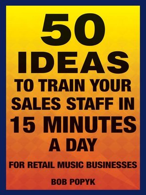 cover image of 50 Ideas to Train Your Sales Staff in 15 Minutes a Day